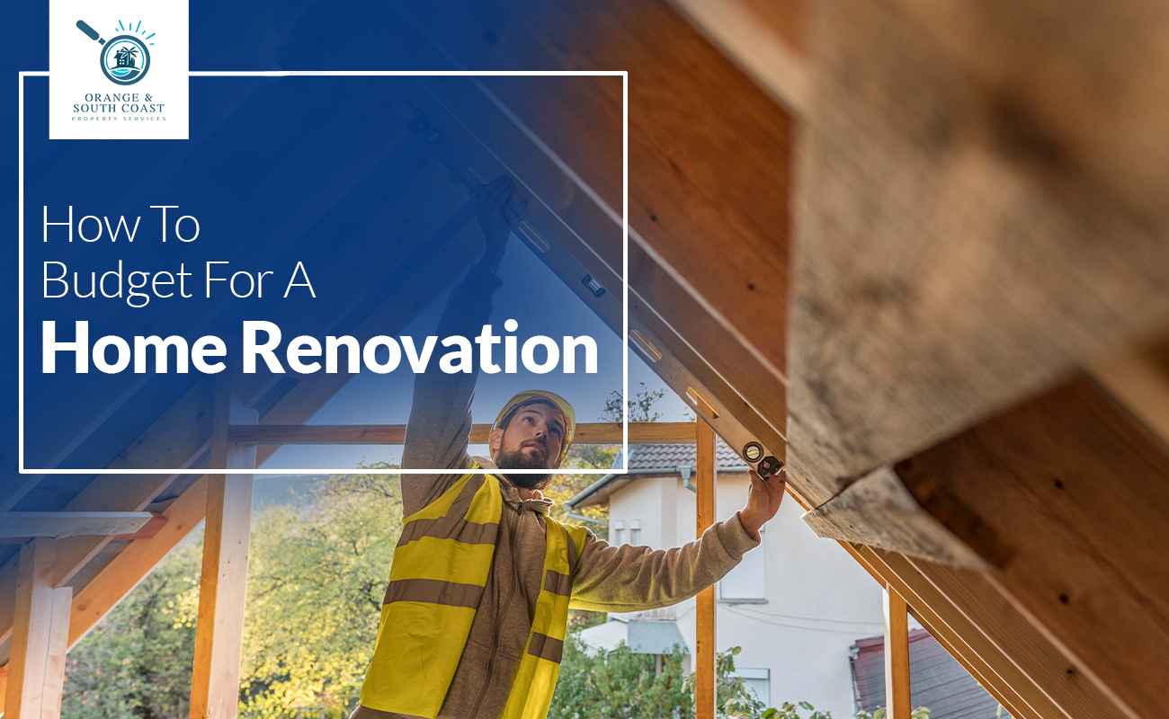 How To Budget For A Home Renovation