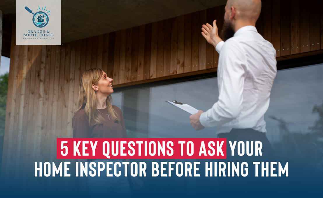 Key Questions to Ask Your Home Inspector