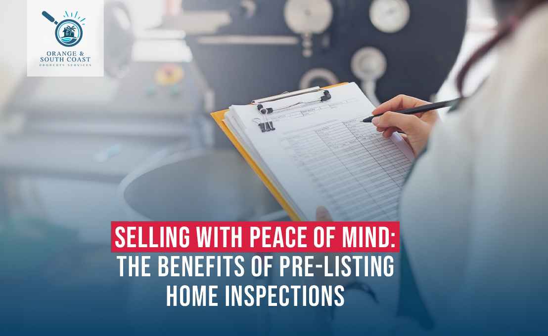 Benefits of Pre-Listing Home Inspections