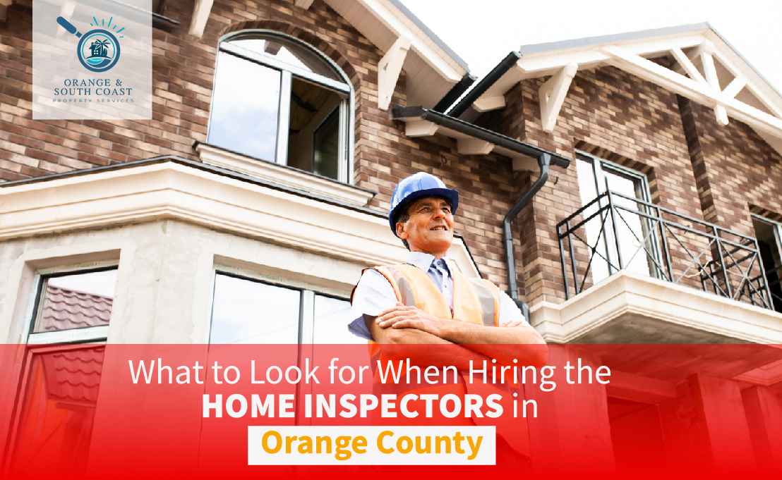 What to Look for When Hiring the Home Inspectors